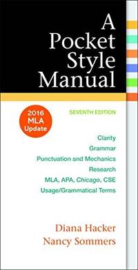 A Pocket Style Manual: 2016 MLA Update by Hacker, Diana; Sommers, Nancy - 2016-07-05