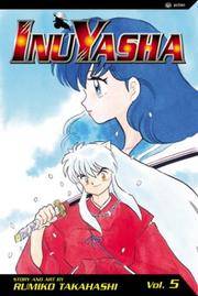 Inuyasha, Volume 5 Rumiko Takahashi