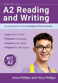 A2 Reading and Writing: Ten practice tests for the Cambridge Key for Schools