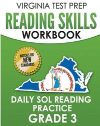 VIRGINIA TEST PREP Reading Skills Workbook Daily SOL Reading Practice Grade 3: Preparation for...