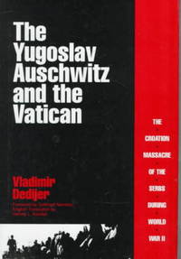 The Yugoslav Auschwitz and The Vatican