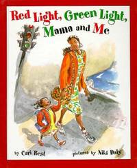 Red Light, Green Light, Mama and Me