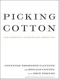 image of Picking Cotton: Our Memoir of Injustice and Redemption