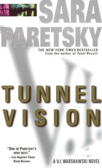 Tunnel Vision (V.I. Warshawski Novels) [Mass Market Paperback] by Paretsky, Sara