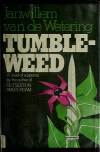 Tumbleweed by Van De Wetering, Janwillem - 1976