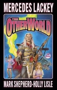 The Otherworld (contains: Wheels of Fire & When the Bough Breaks)