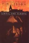 Until She Sleeps