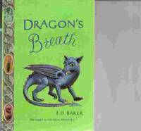 Dragon&#039;s Breath by E.D. Baker