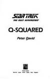 Q-Squared (Star Trek: The Next Generation) by David, Peter - 1994