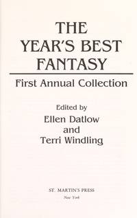 The Year&#039;s Best Fantasy: First Annual Collection de Editor-Ellen Datlow; Editor-Terri Windling - 1988-07-15