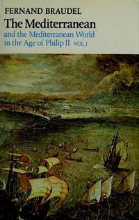 The Mediterranean and the Mediterranean World in the Age of Philip II, Vol. 1 de Fernand Braudel - 1972