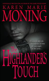 The Highlander&#039;s Touch (Highlander, Book 3) by Moning, Karen Marie