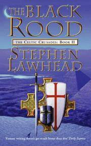 The Black Rood: The Celtic Crusades. Book II by Lawhead Stephen - 2000