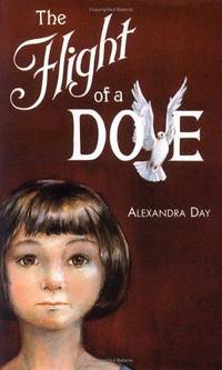 The Flight of a Dove by Alexandra Day - Hardcover - from SecondSale (SKU: 00017788667)