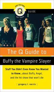 The Q Guide to Buffy the Vampire Slayer (Q Guides)