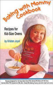 Baking with Mommy Cookbook : Recipes for Kid-Size Ovens