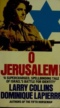 O Jerusalem! (A Panther book) by DOMINIQUE LAPIERRE&#39; &#39;LARRY COLLINS - January 1982