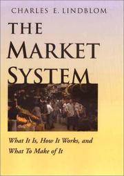 image of The Market System: What It Is, How It Works, and What To Make of It