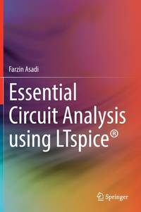 Essential Circuit Analysis using LTspice®