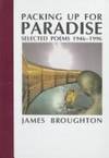 Packing Up for Paradise Selected Poems 1946-1996