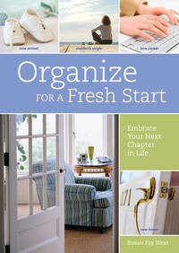 Organize for a Fresh Start: Embrace Your Next Chapter in Life