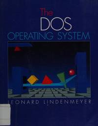 The DOS Operating System Featuring DOS 5