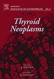 THYROID NEOPLASMS, VOLUME 4 (ADVANCES IN MOLECULAR AND CELLULAR ENDOCRINOL