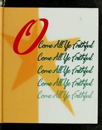 O Come All Ye Faithful by Colleen Reece; Julie Reece DeMarco - 2002-09-01