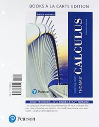 Thomas' Calculus, Single Variable, Books a la Carte Edition (14th Edition)