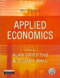 Applied Economics by Griffiths, A. and Wall, S. (eds) - 2001