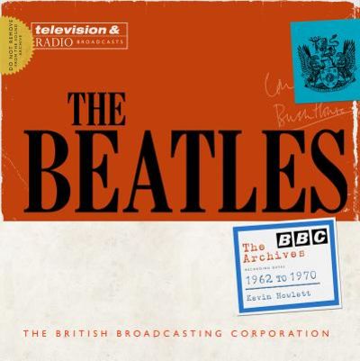 The Beatles: The BBC Archives: 1962-1970