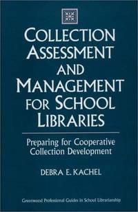 Collection Assessment and Management For School Libraries