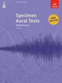 Specimen Aural Tests, Grade 6: new edition from 2011 (Specimen Aural Tests (ABRSM))