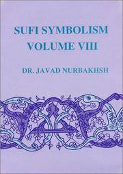 Sufi Symbolism: The Nurbakhsh Encyclopedia of Sufi Terminology, Vol. VIII: Inspirations, Revelations, Lights, Chrismatic Powers, States and Stations, ... Lights Chrismatic Powers States An)