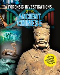 Forensic Investigations Of the Ancient Chinese