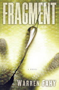 Fragment: A Novel by Fahy, Warren