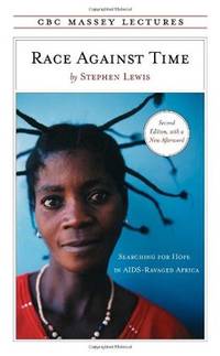 Race Against Time: Searching for Hope in AIDS-Ravaged Africa (SIGNED)