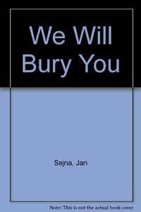 We Will Bury You