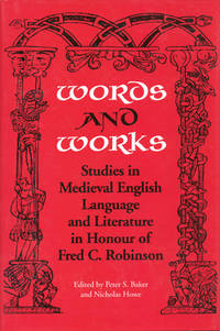 Words and Works; Studies in Medieval English Language and Literature in Honour of Fred C. Robinson