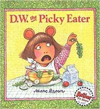 D.W. the Picky Eater by Brown, Marc - 1997-01-01