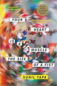 Your Heart Is a Muscle the Size of a Fist: A Novel