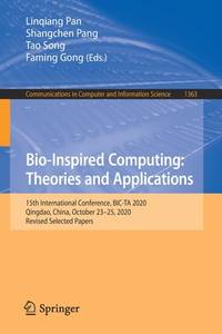 Bio-inspired Computing - Theories and Applications: 15th International Conference, Bic-ta 2020,...