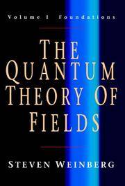 The Quantum Theory Of Fields, Volume 1