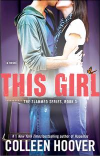 This Girl: A Novel (3) (Slammed) de Hoover, Colleen