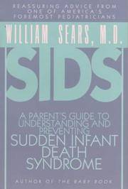 Sids: A Parents Guide to Understanding and Preventing Sudden Infant Death