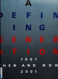 A defining generation: Then and now, 1961 and 2001