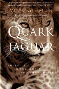 The Quark and the Jaguar: Adventures in the Simple and the Complex by Murray Gell-Mann - 1995-09-15