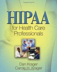 HIPAA for Health Care Professionals (Safety and Regulatory for Health Science)
