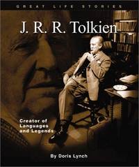 J. R. R. Tolkien: Creator of Languages and Legends (Great Life Stories-Writers and Poets)