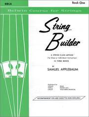 String Builder, Bk 1: A String Class Method (for Class or Individual Instruction) - Viola (Belwin...